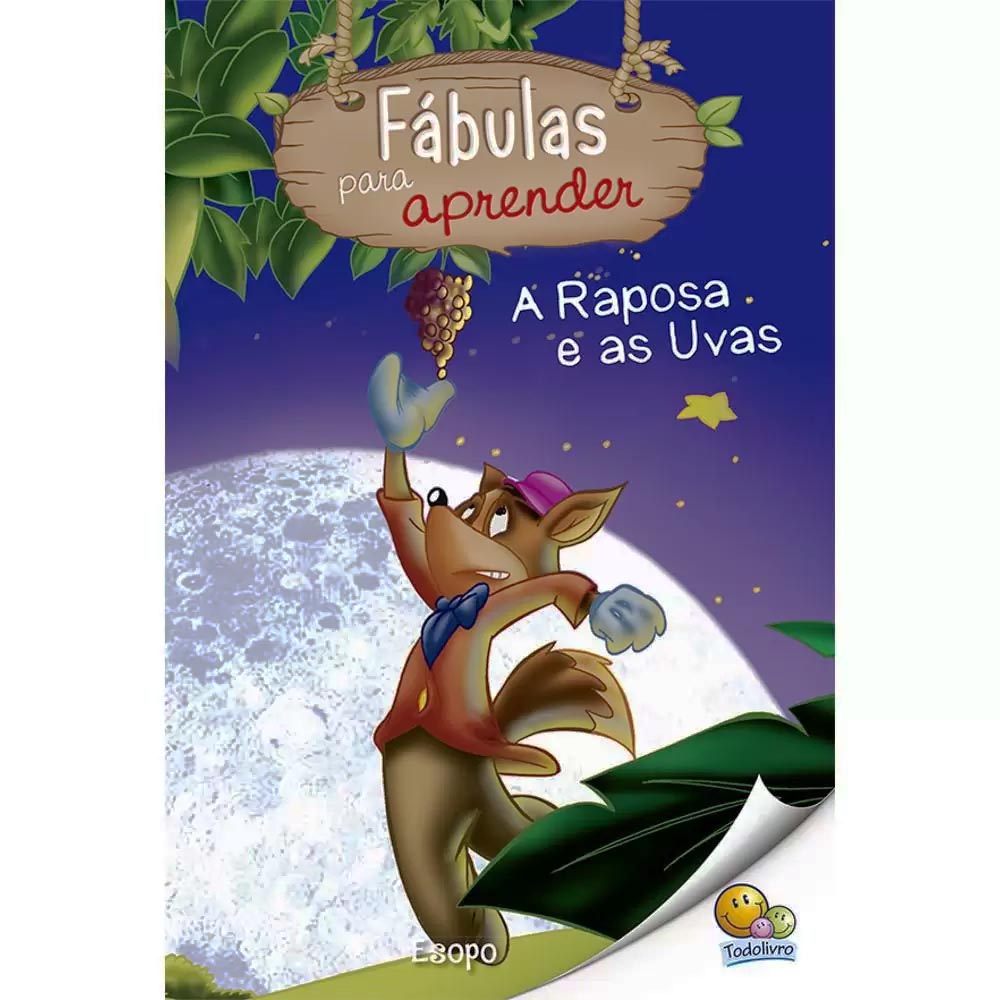 Livro infantil fábulas para aprender A Raposa e as Uvas Todolivro Livraria Barão