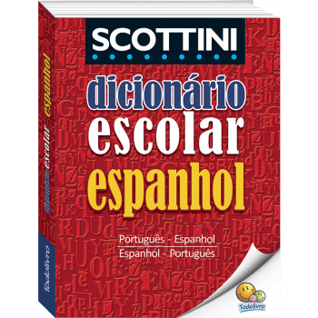 Dicionário espanhol SCOTTINI Todolivro